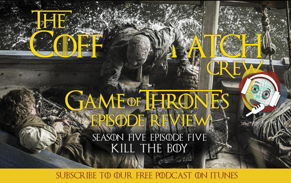 GOT – Season 5 Episode 5  Kill The Boy