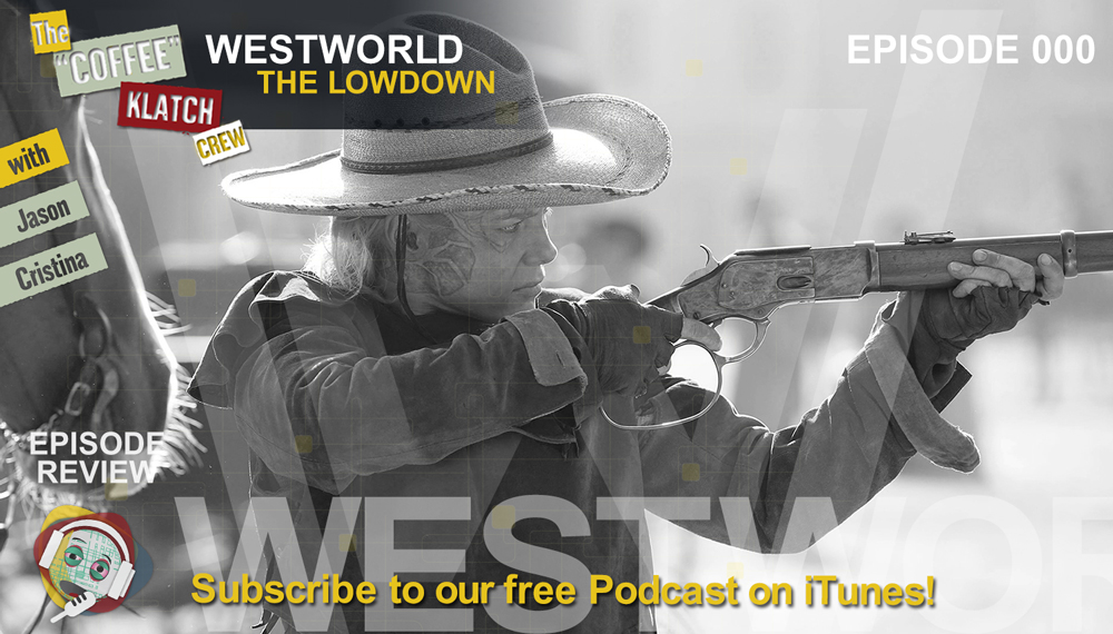 WW – Westworld Season 1 Lowdown