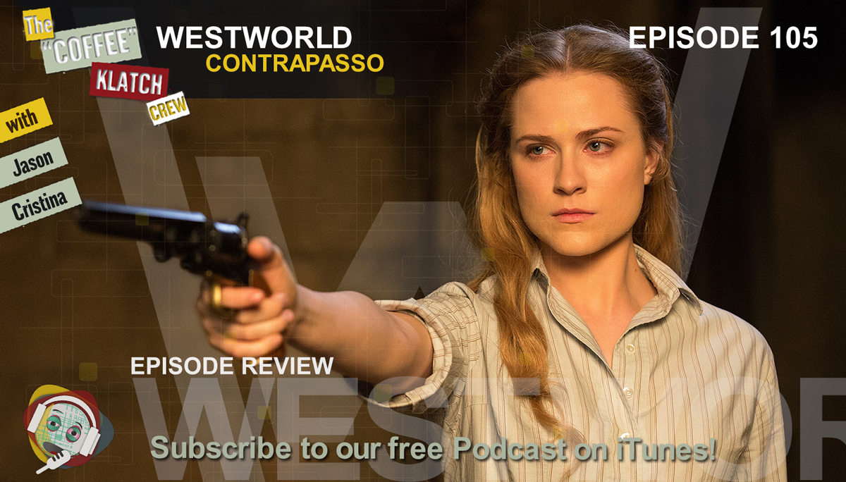 WW – Westworld Season 1 Ep5 Review