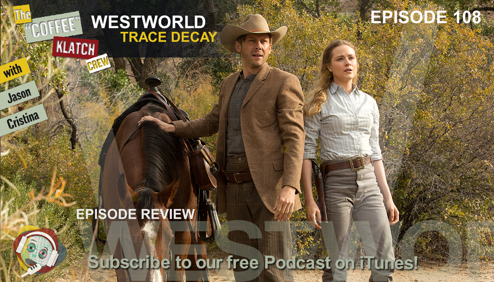 WW – Westworld S1Ep8 Review