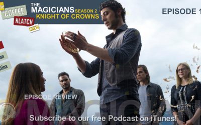 MAGIC – The Magicians S2 Ep1 Knight of Crowns