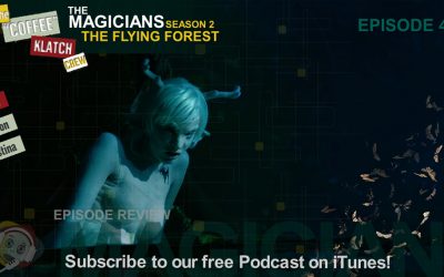 MAGIC – The Magicians S2 Ep4 The Flying Forest