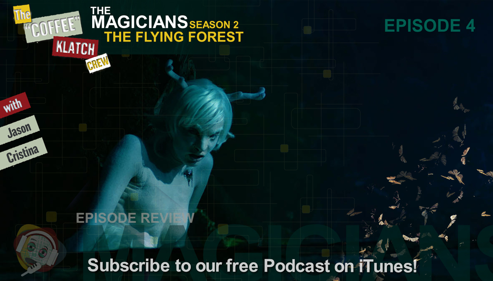 MAGIC – The Magicians S2 Ep4 The Flying Forest