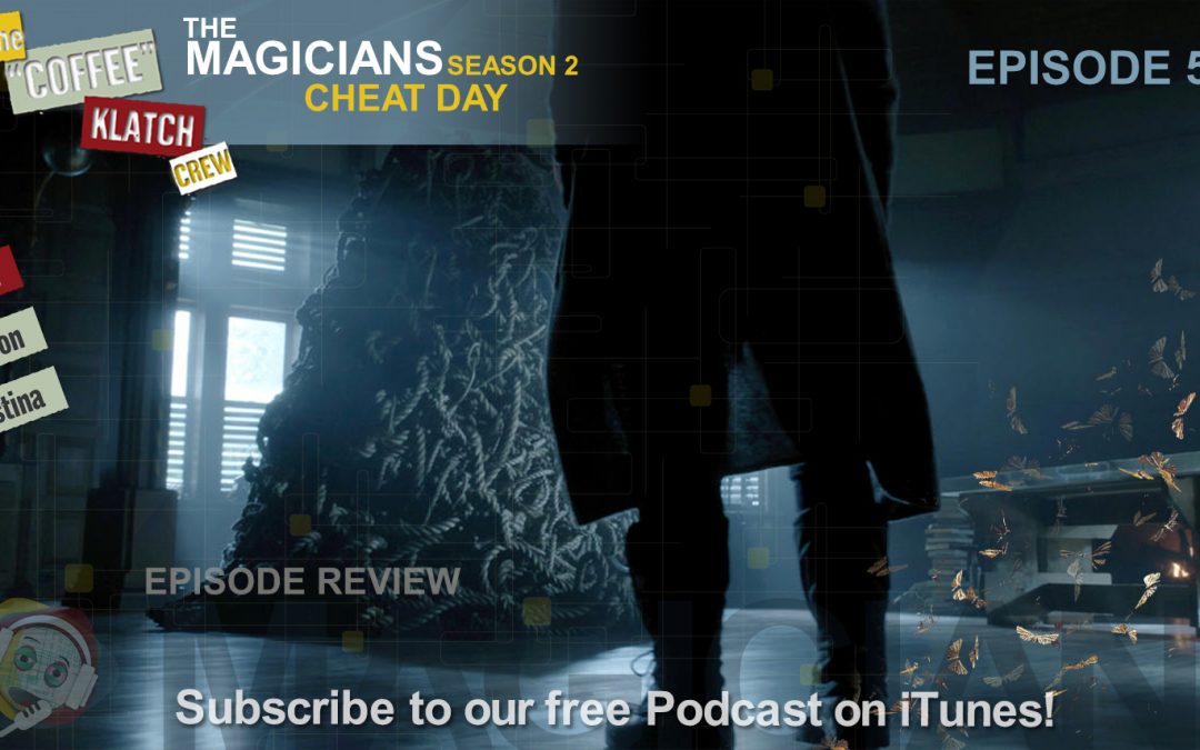 MAGIC – The Magicians S2 Ep5 Cheat Day