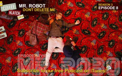 MrR – Mr Robot S3 E8 Dont Delete Me