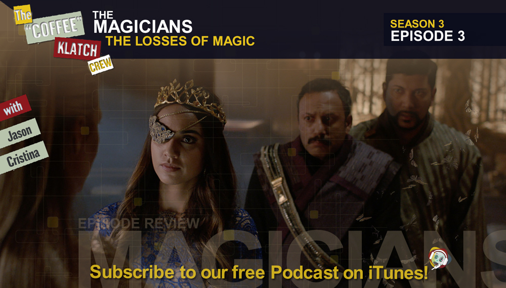 Magic – The Magicians S3 E3 The Losses of Magic