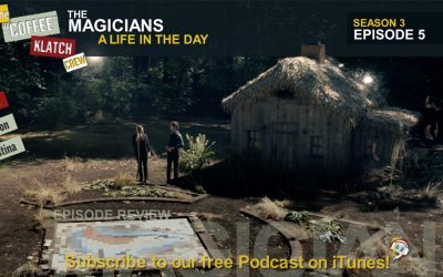 Magic – The Magicians S3 E5 A Life In The Day