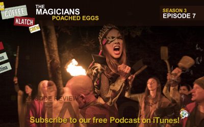 Magic – The Magicians S3 E7 Poached Eggs