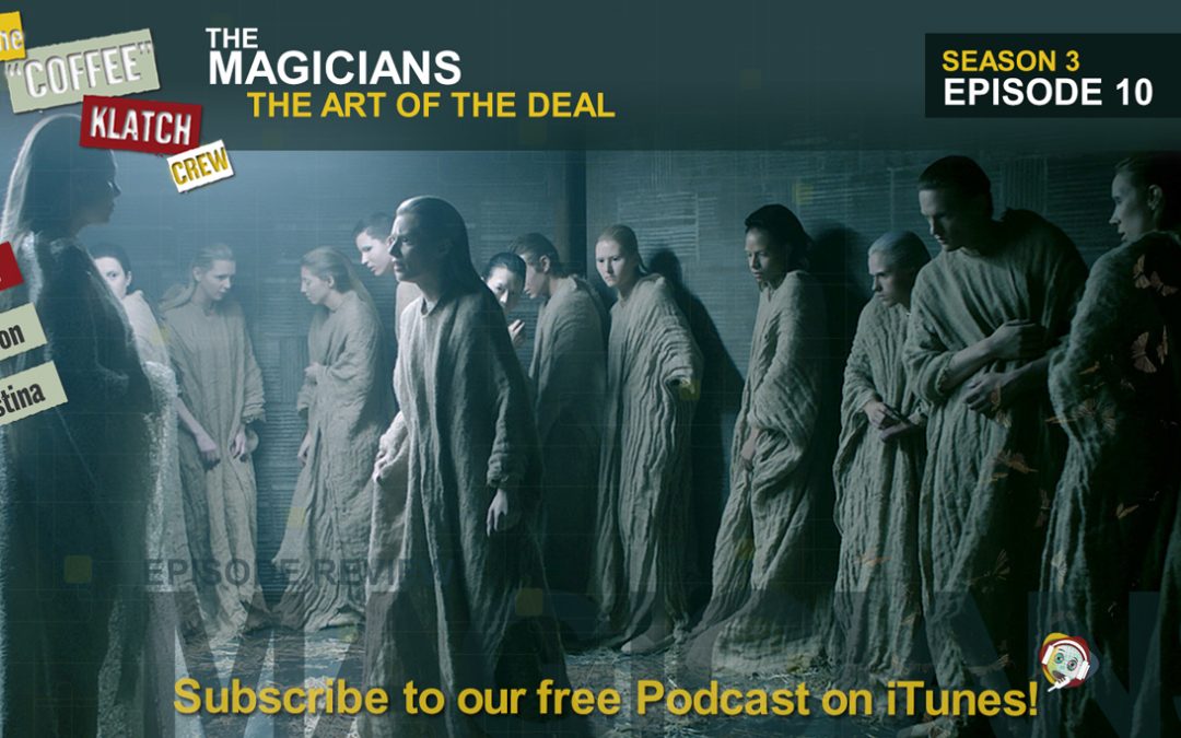 Magic – The Magicians S3 E10 The Art Of The Deal