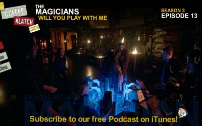 Magic – The Magicians S3 E13 Will You Play With Me