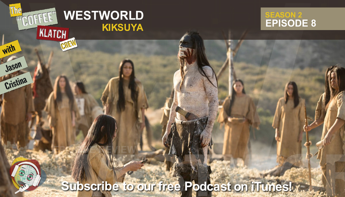 WW – Westworld S2 E8 Kiksuya