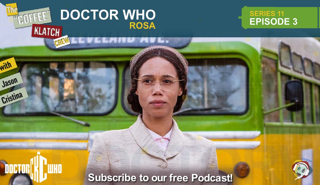 Dr.W – Doctor Who S11 E3 Rosa