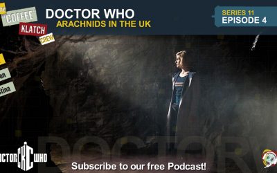 Dr.W – Doctor Who S11 E4 Arachnids in the U.K