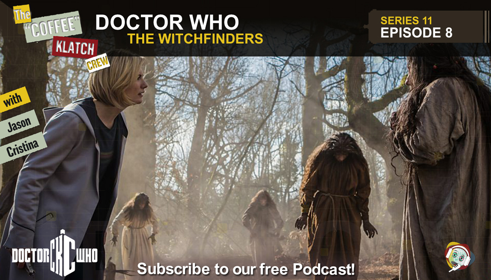 Dr.W – Doctor Who S11 E8 The Witchfinders