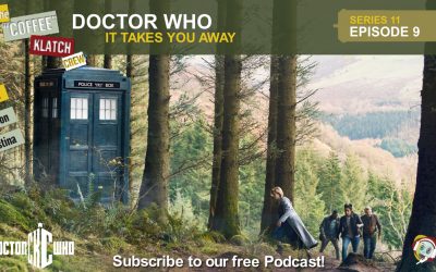 Dr.W – Doctor Who S11 E9 It Takes You Away