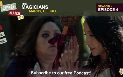 Magic – The Magicians S4 E4 Marry, F…, Kill