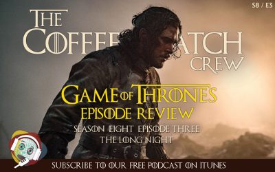 GOT – Game Of Thrones S8 E3 – The Long Night