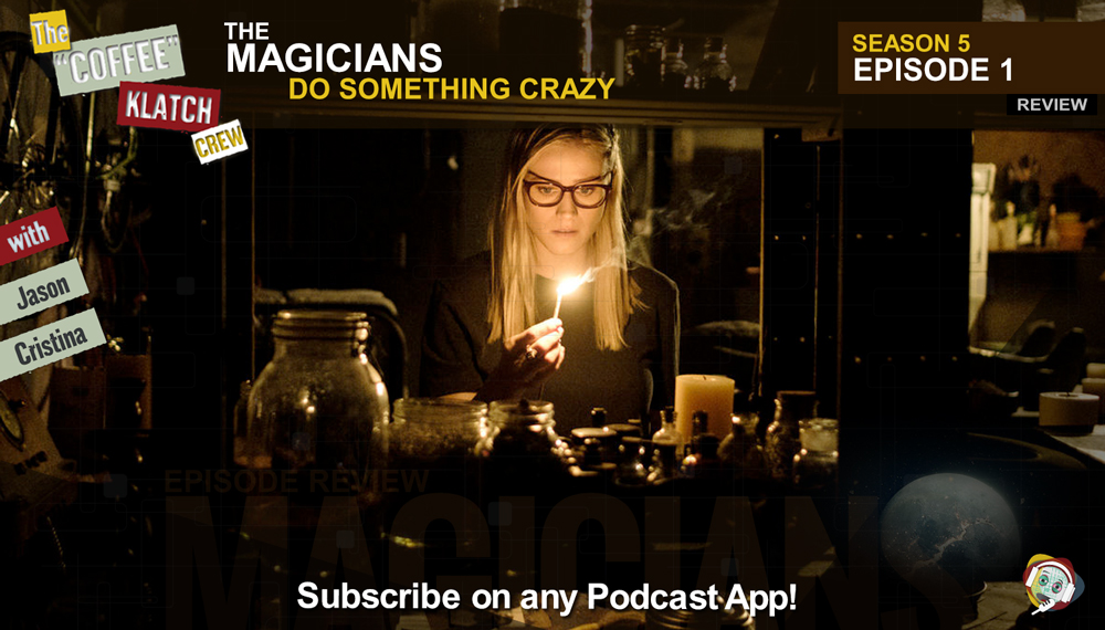 Magic – The Magicians S5 E1 Do Something Crazy