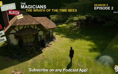 Magic – The Magicians S5 E2 The Wrath of the Time Bees