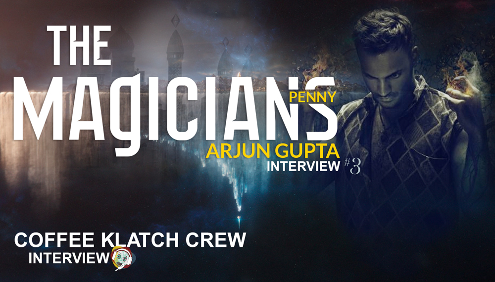 Arjun’s Gupta 3! | Interview – The Magicians (Penny)