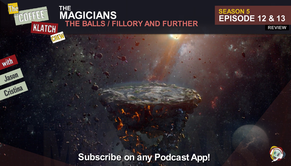 Magic – The Magicians S5 E12 and E13