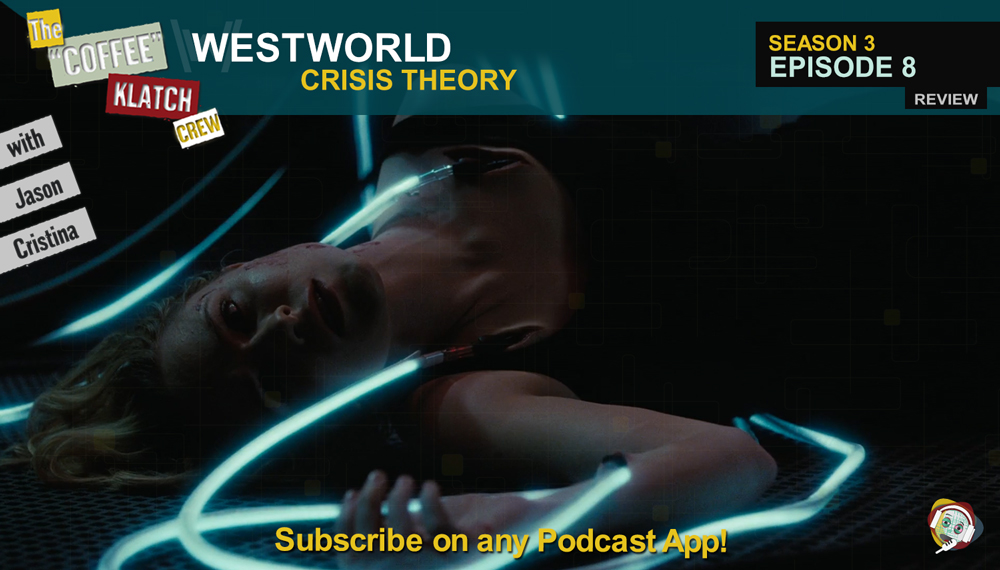 WW – Westworld S3 E8 Crisis Theory