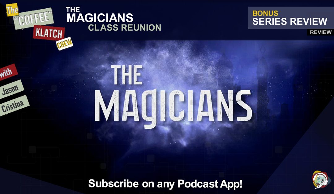 Magic – The Magicians Series Review