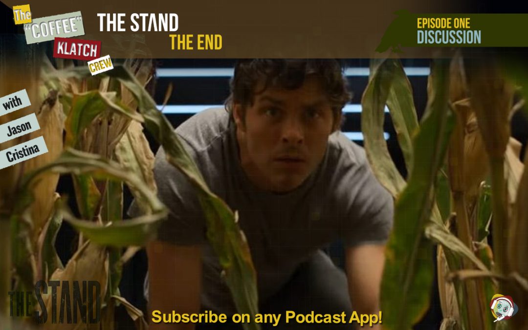 The Stand – E1 The End