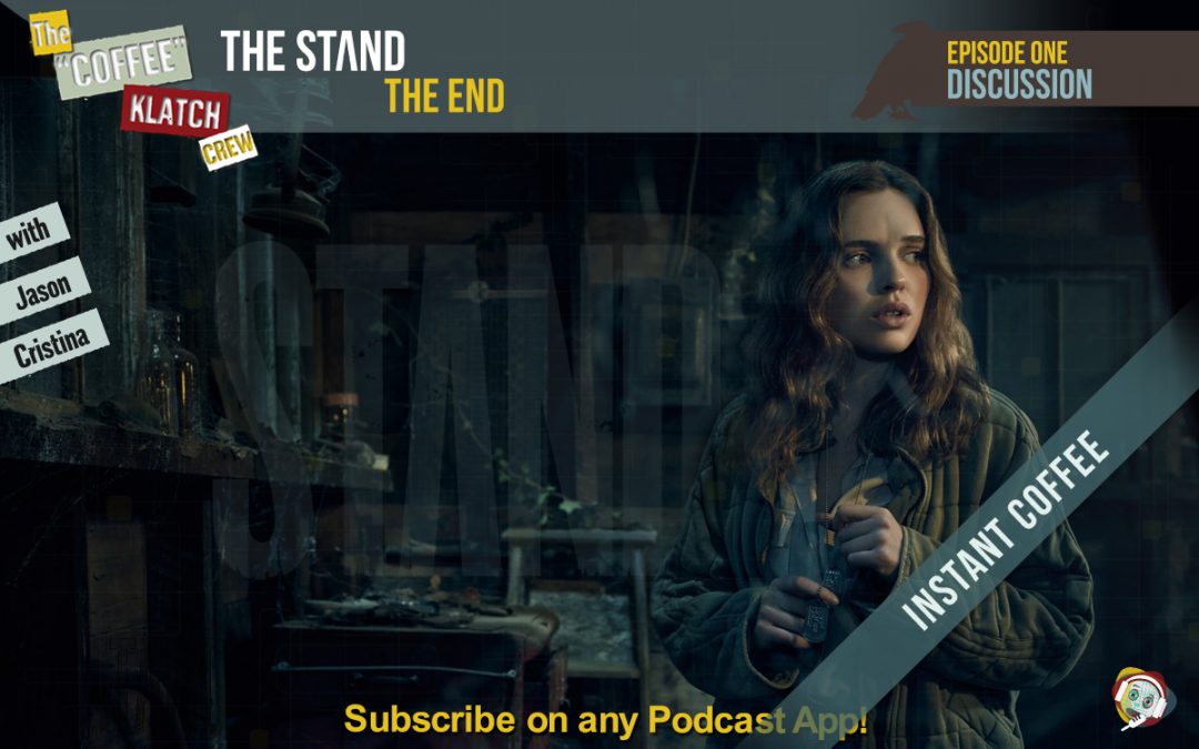 The Stand – Instant Coffee – E1 The End