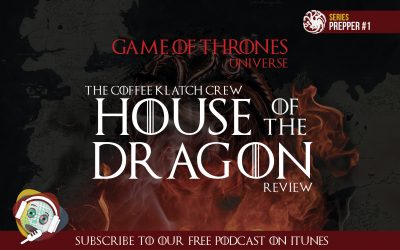 GOT – House Of The Dragon Season Prepper #1