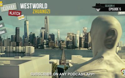 WW – Westworld S4 E5 Zhuangzi